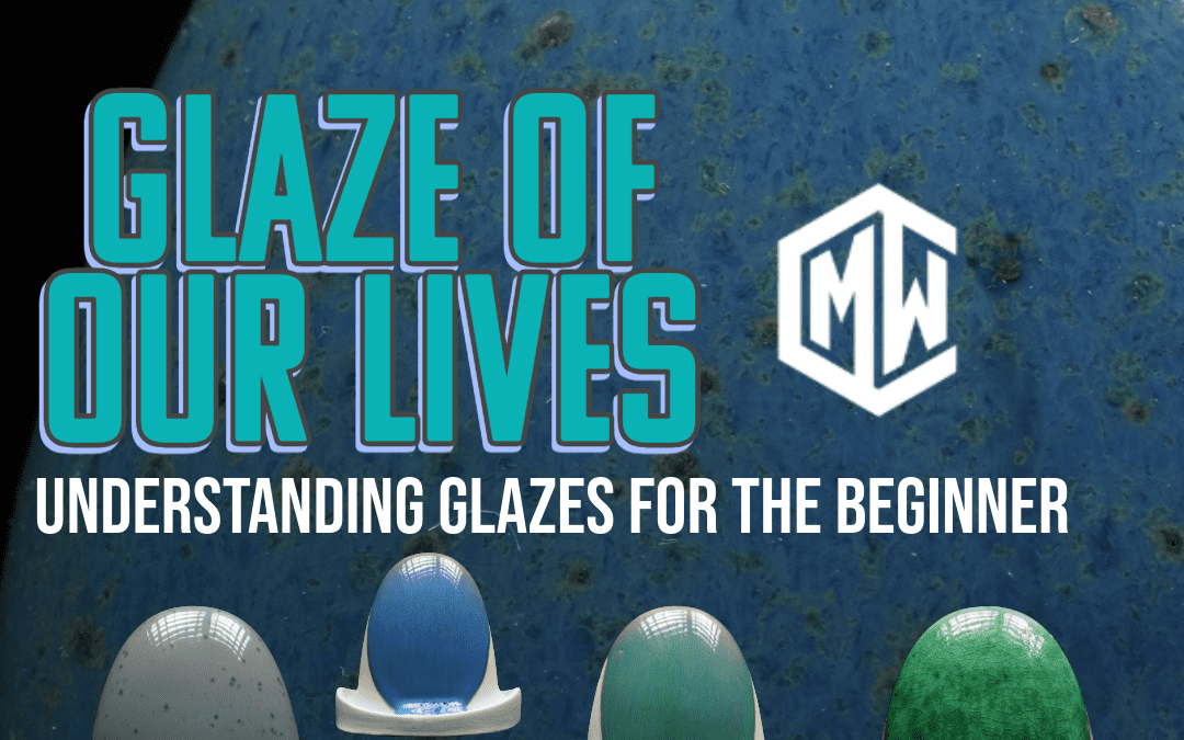 Glaze Chemistry Course Overview:  Glaze of Our Lives